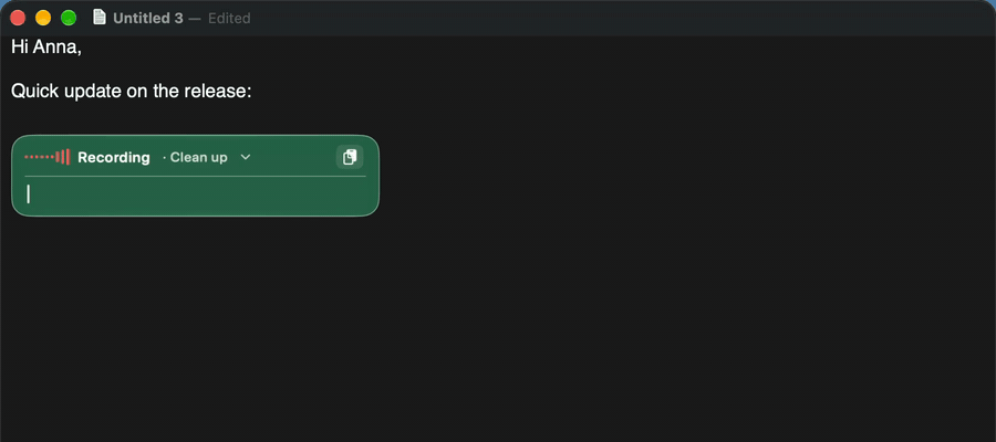 Live typing: dictated text appears in the HUD editor as you speak